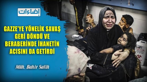 El-Vakiye TV: Aydınlatma Programı &quot;Gazze&#039;ye Yönelik Savaş Geri Döndü Ve Beraberinde İhanetin Acısını da Getirdi!&quot;